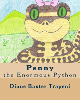 Book Penny the Enormous Python Diane Baxter Trapeni