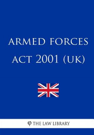 Knjiga Armed Forces Act 2001 The Law Library