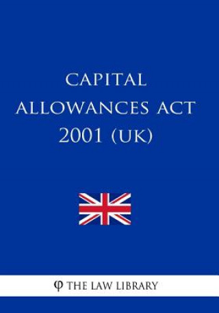 Knjiga Capital Allowances Act 2001 The Law Library