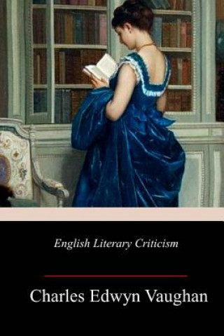 Carte English Literary Criticism Charles Edwyn Vaughan