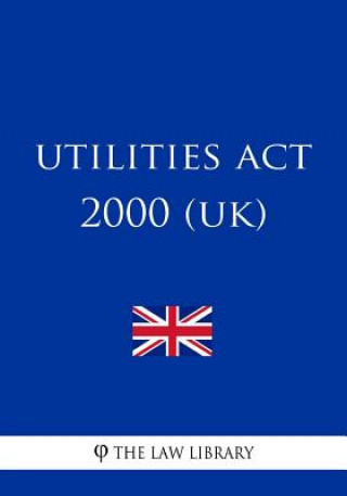 Knjiga Utilities Act 2000 The Law Library
