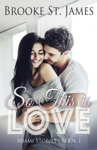 Libro So This is Love Brooke St James