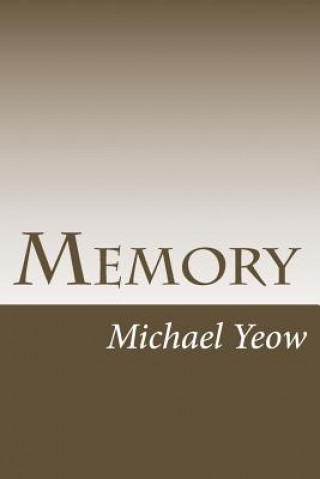 Knjiga Memory Michael S L Yeow