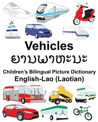 Kniha English-Lao (Laotian) Vehicles Children's Bilingual Picture Dictionary Richard Carlson Jr