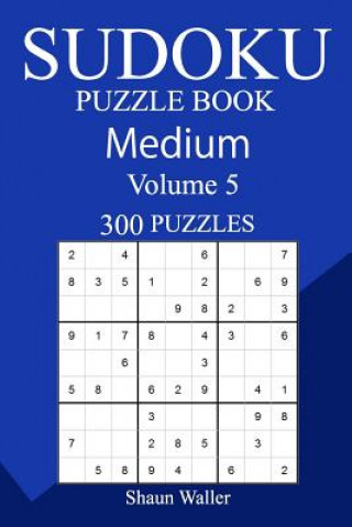 Könyv 300 Medium Sudoku Puzzle Book Shaun Waller