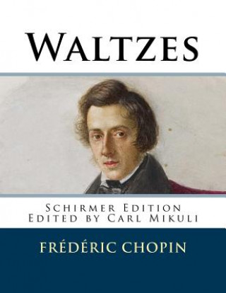 Könyv Waltzes Frederic Chopin