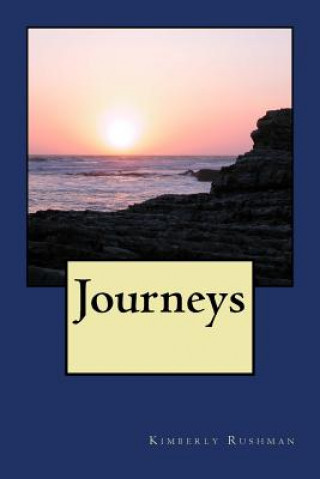 Knjiga Journeys Kimberly Beth Rushman