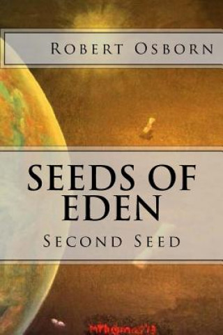 Книга Seeds of Eden: Second Seed Robert Osborn