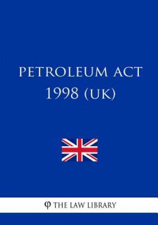 Buch Petroleum Act 1998 The Law Library