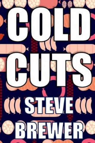 Book Cold Cuts Steve Brewer