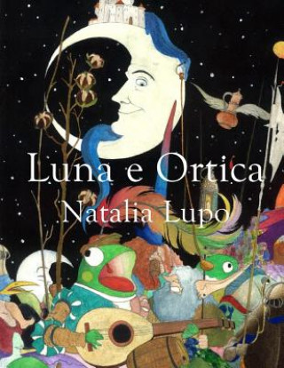 Knjiga Luna e ortica Natalia Lupo