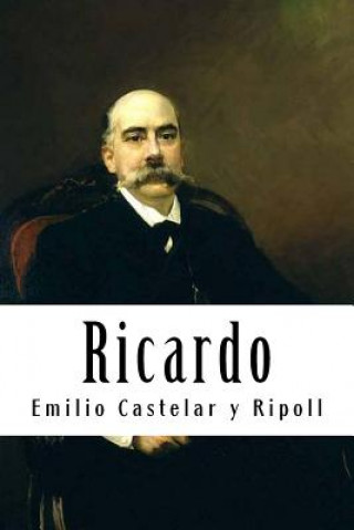 Buch Ricardo Emilio Castelar y Ripoll