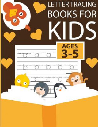 Kniha Letter tracing books for kids ages 3-5: letter tracing preschool, letter tracing, letter tracing preschool, letter tracing preschool, letter tracing w Fidelio Bunk
