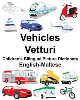 Książka English-Maltese Vehicles/Vetturi Children's Bilingual Picture Dictionary Richard Carlson Jr