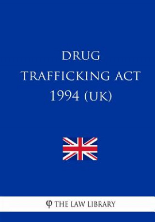 Knjiga Drug Trafficking Act 1994 The Law Library