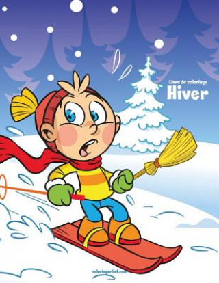 Kniha Livre de coloriage Hiver 1 Nick Snels