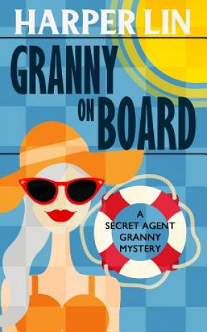 Könyv Granny on Board Harper Lin