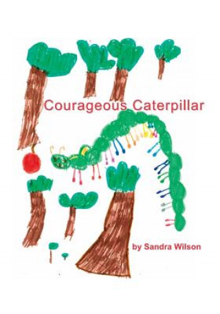 Livro Courageous Caterpillar Sandra Wilson