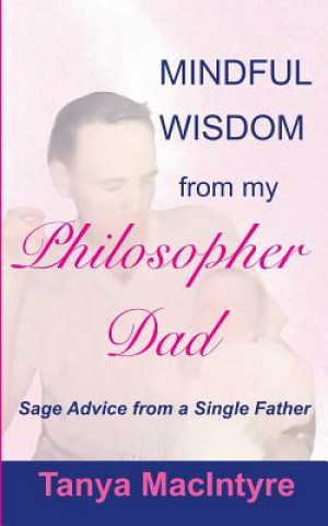 Knjiga Philosopher Dad Tanya MacIntyre
