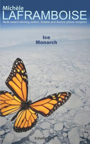 Książka Ice Monarch Michele Laframboise