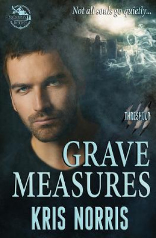 Knjiga Grave Measures Kris Norris