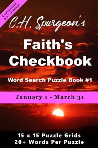 Książka C.H. Spurgeon's Faith's Checkbook Word Search Puzzle Book #1: January 1 - March 31 (convenient 6x9 format) Christopher Di Armani