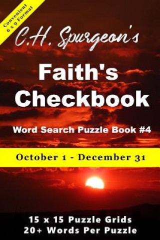 Kniha C. H. Spurgeon's Faith Checkbook Word Search Puzzle Book #4: October 1 - December 31 (convenient 6x9 format) Christopher Di Armani