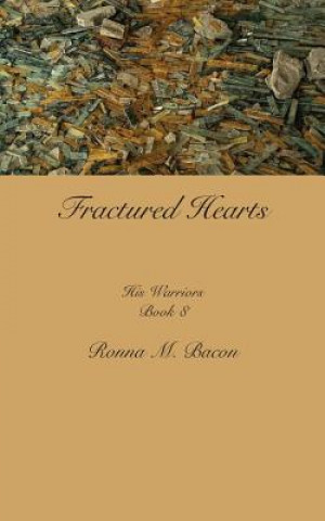 Knjiga Fractured Hearts Ronna M Bacon