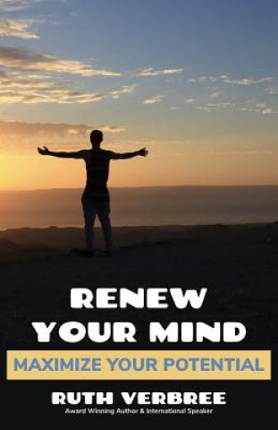 Libro Renew Your Mind, Maximize Your Potential Ruth Verbree