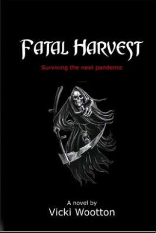Kniha Fatal Harvest Vicki Wootton