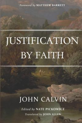 Kniha Justification By Faith Nate Pickowicz