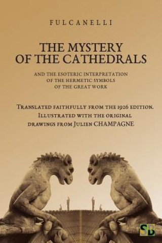 Könyv The Mystery of the Cathedrals Daniel Bernardo