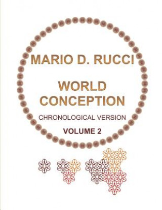 Livre World Conception - Chronological Version - Volume 2 Mario D Rucci