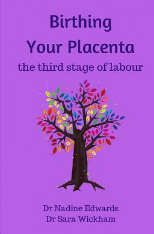 Livre Birthing Your Placenta Nadine Edwards