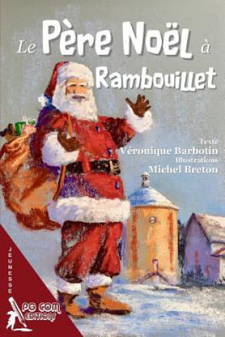 Książka Le Pere Noel a Rambouillet Michel Breton