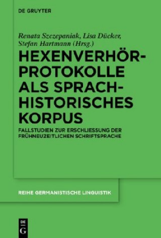 Könyv Hexenverhoerprotokolle ALS Sprachhistorisches Korpus Lisa Dücker