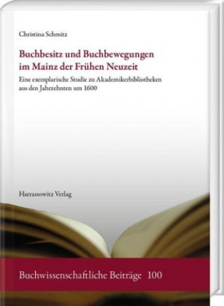 Книга Buchbesitz und Buchbewegungen im Mainz der Frühen Neuzeit 