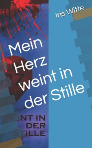E-book Mein Herz weint in der Stille Pascal Witte