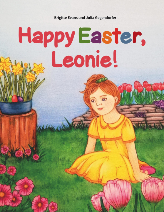 Knjiga Happy Easter, Leonie! Julia Gegendorfer