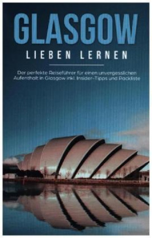 Kniha Glasgow lieben lernen 