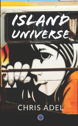 Knjiga Island Universe Chris Adel