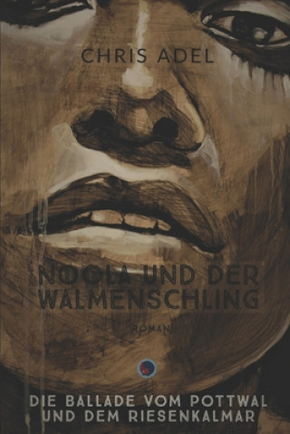 Buch Noola und der Walmenschling Chris Adel