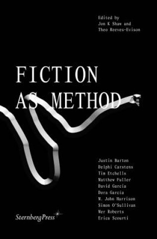 Buch Fiction as Method Jon K Shaw