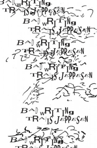 Buch Bad Writing Travis Jeppesen