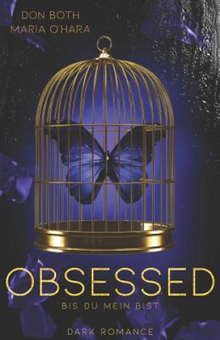 Buch Obsessed: Bis du mein bist Maria O'Hara