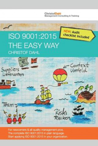 Książka ISO 9001: 2015 the easy way: The complete ISO 9001:2015 in plain language Christof Dahl