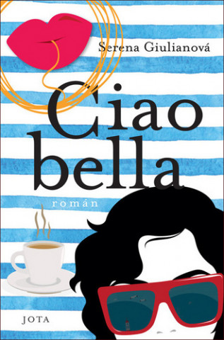 Kniha Ciao bella Serena Giuliano