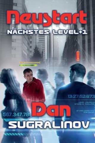 Könyv Neustart (Nächstes Level +1): LitRPG-Series Dan Sugralinov