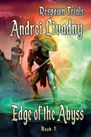 Livre Edge of the Abyss (Respawn Trials Book 1) Andrei Livadny