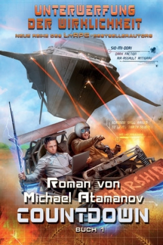 Kniha Countdown (Unterwerfung der Wirklichkeit Buch 1): LitRPG-Serie Michael Atamanov